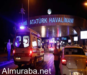 سفارة السعودية في تركيا تعلن عن وقوع سبع إصابات لسعوديين في تفجير مطار أتاتورك الدولي